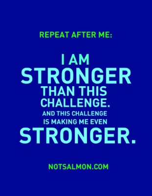 challenge repeat after quotes am stronger tough mudder than making keep quote challenges motivation times through strong life hard shake