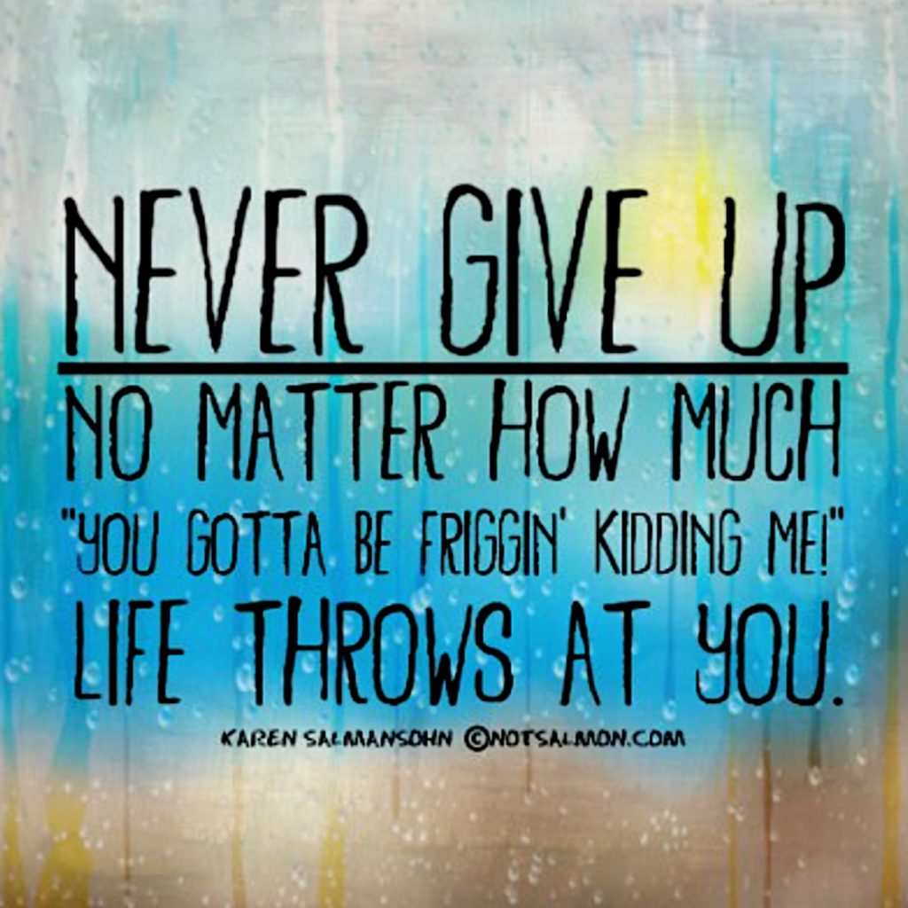 Quotes Of Never Giving Up Cocharity