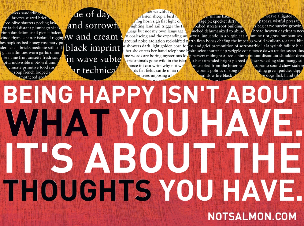 being happy about thoughts you have karen salmansohn quote