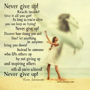 never give up and Stay Mentally Strong