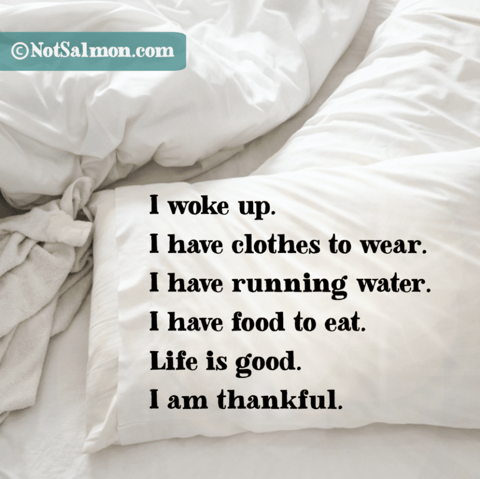 be thankful for what you have