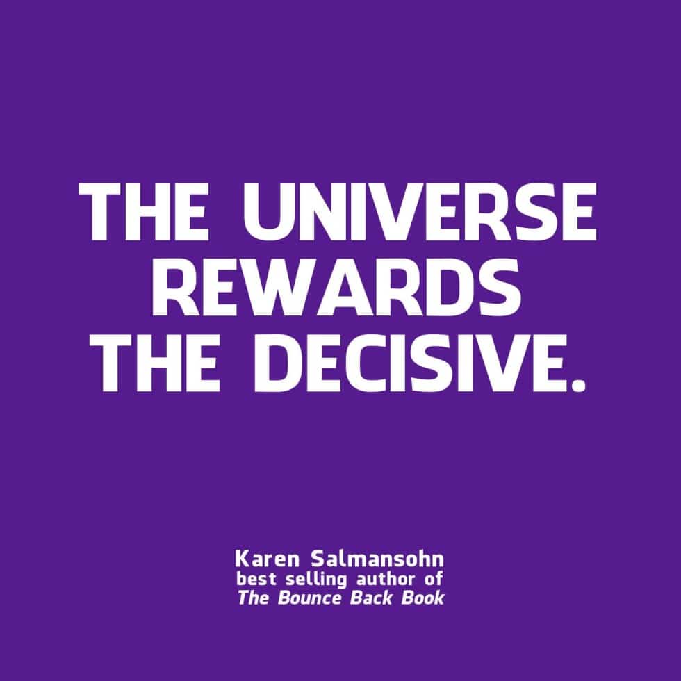 universe rewards the decisive power of belief