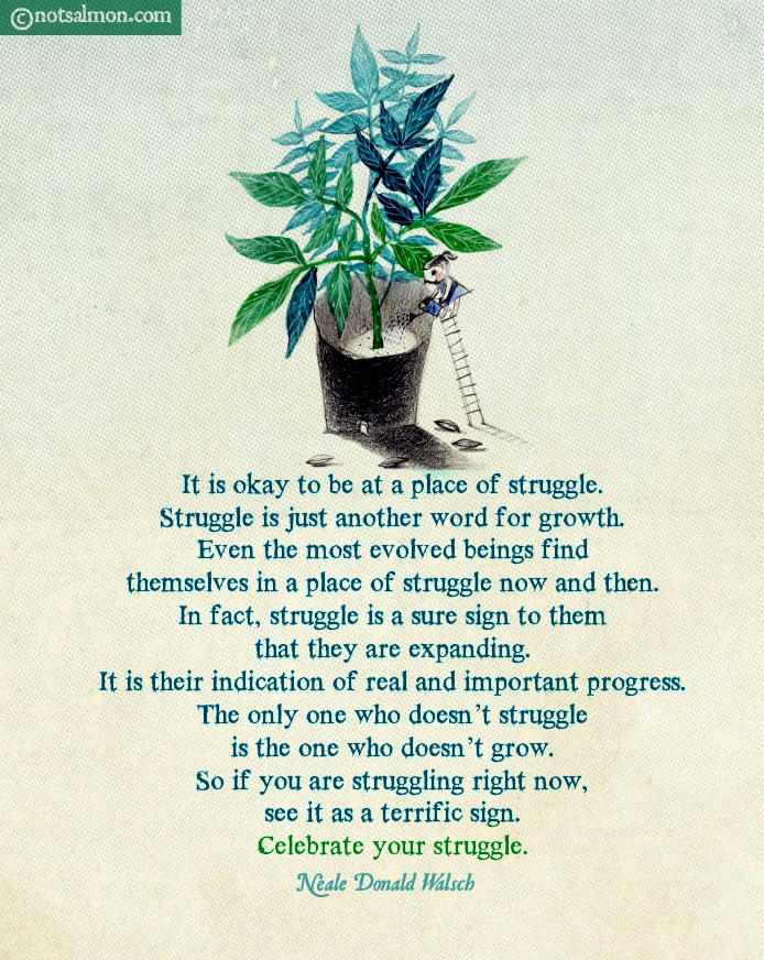 Inspirational Quotes About struggle designed by karen salmansohn
