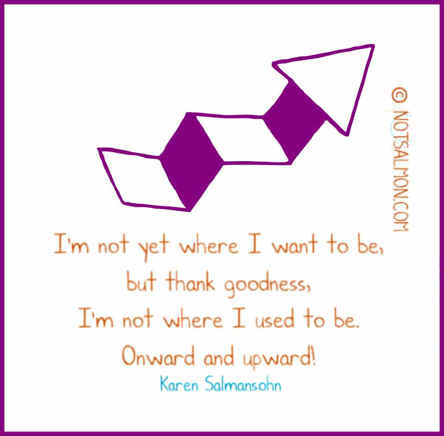 feeling overwhelmed quotes Karen Salmansohn