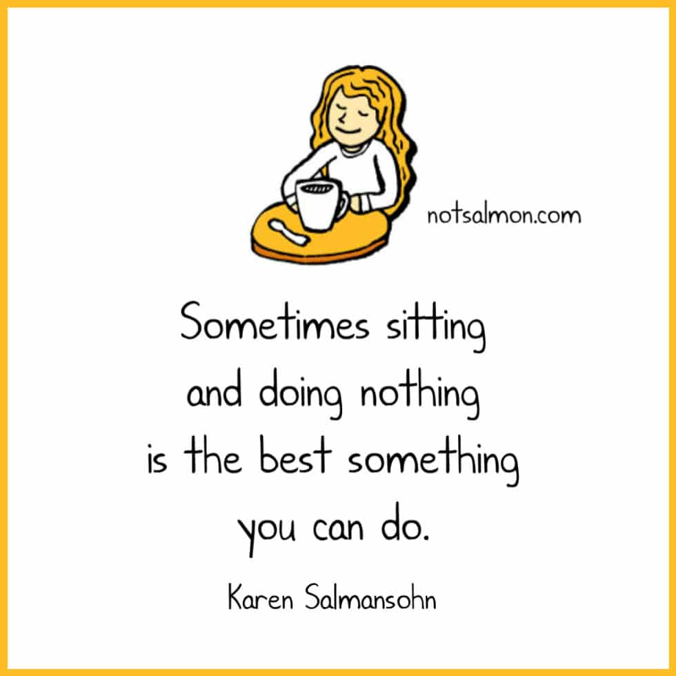 feel down quotes karen salmansohn