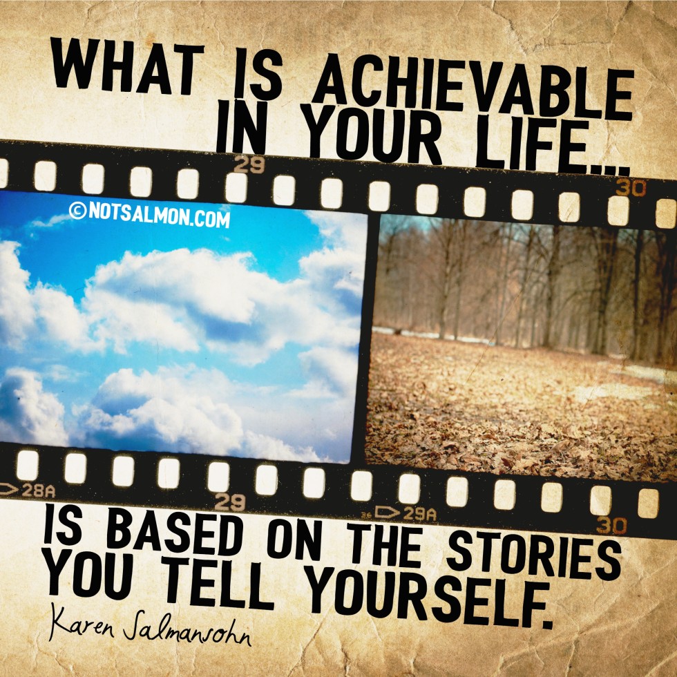 tell yourself positive stories