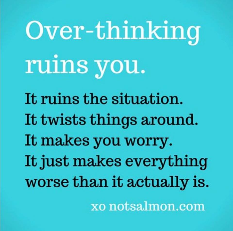 Quotes about not overthinking