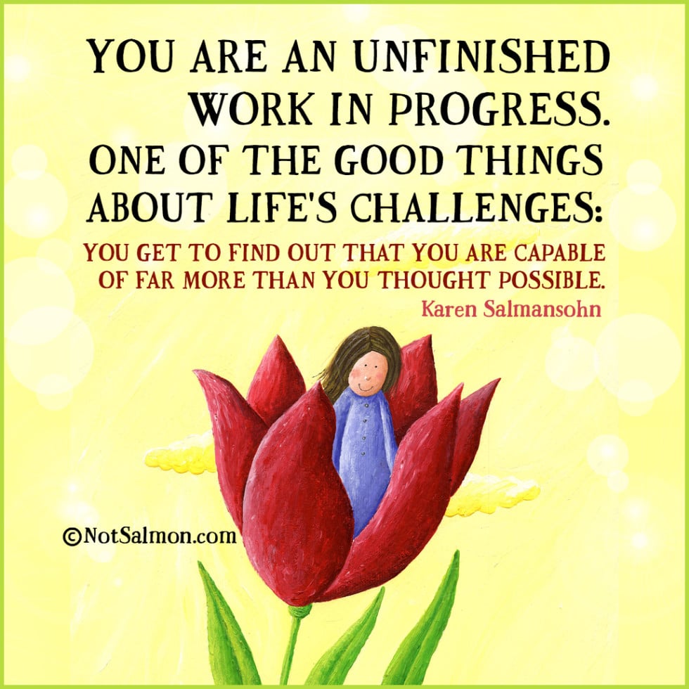 you are a work in progress saying