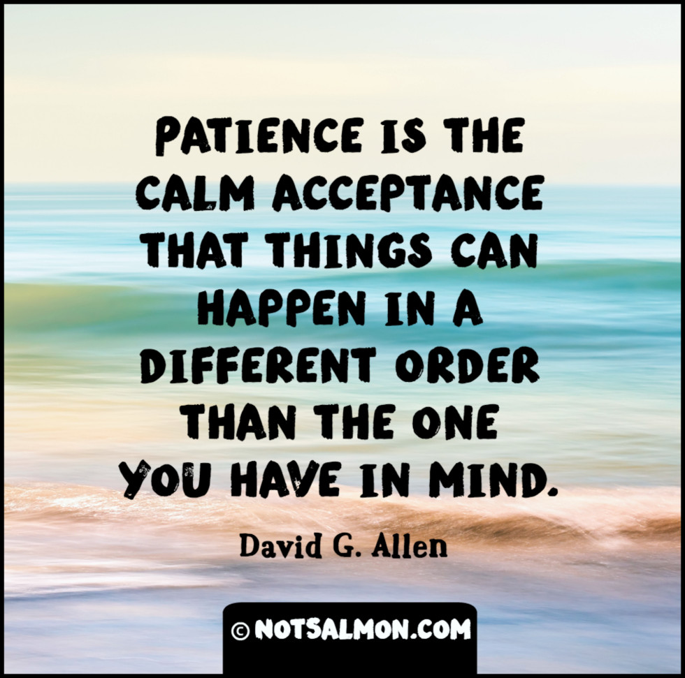 reminder about patience