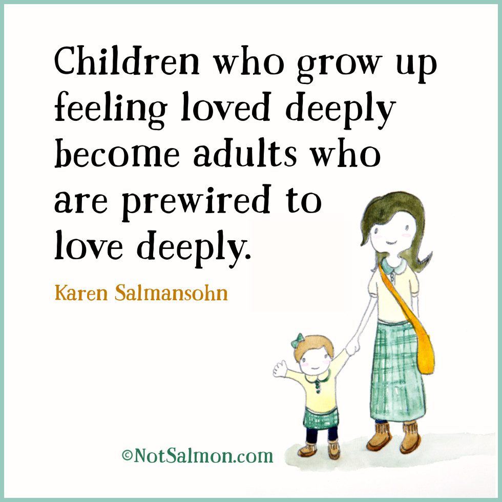 Parenting Quotes Happy Kids karen salmansohn