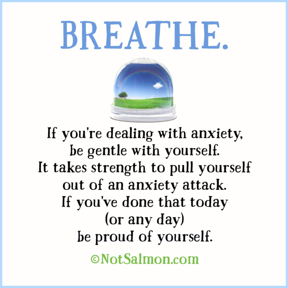 quote anxiety attack breathe karen salmansohn