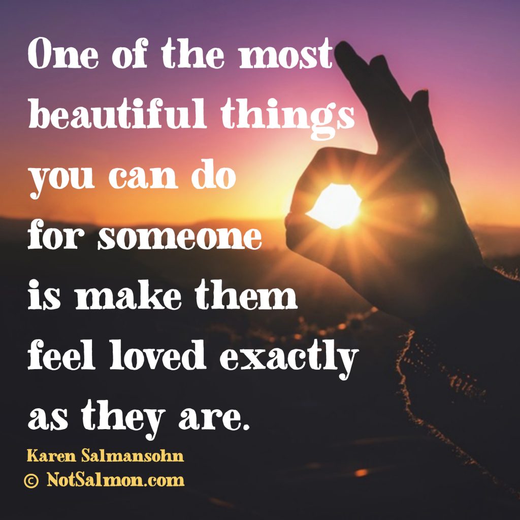 Love Quotes beautiful karen salmansohn