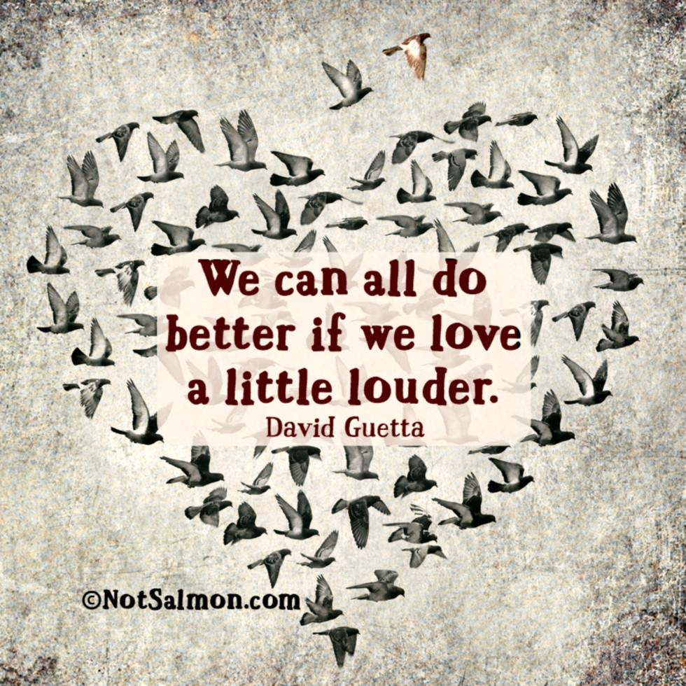 quote love little louder