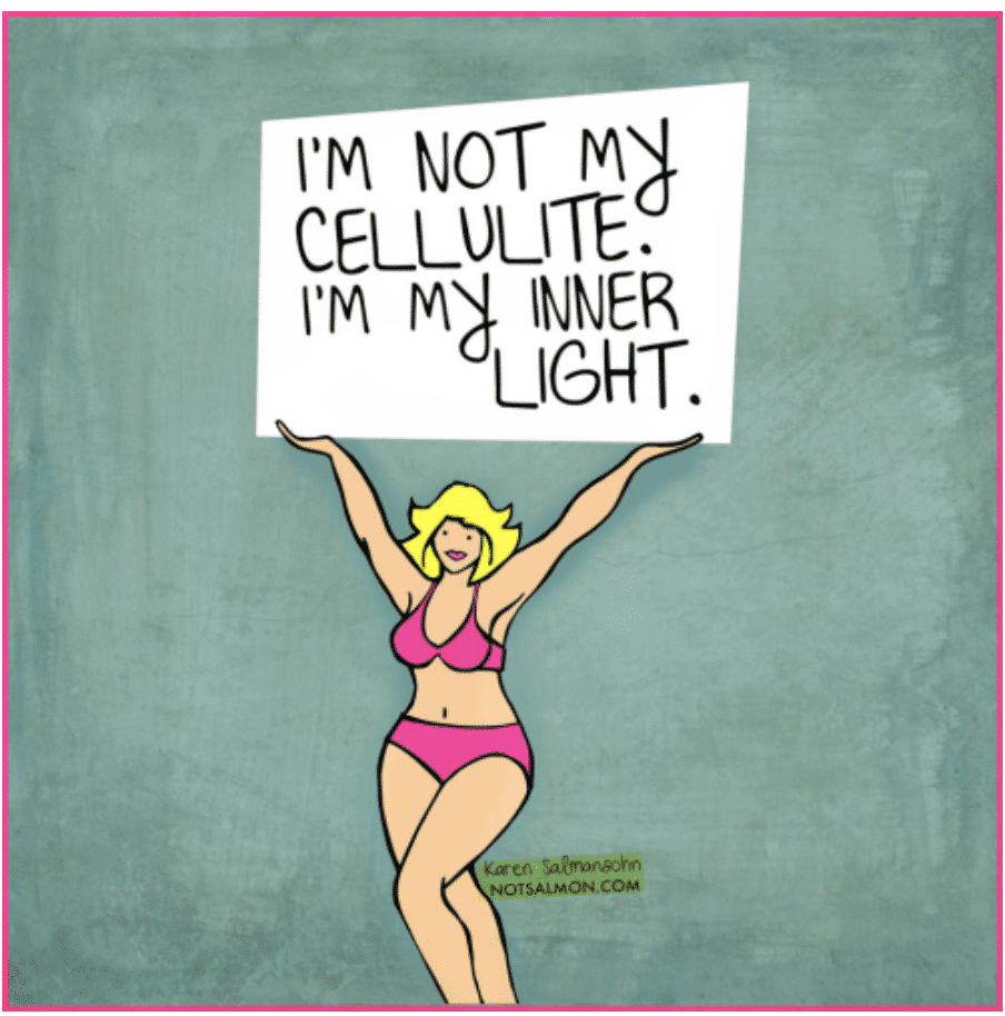 not cellulite inner light funny quote self love