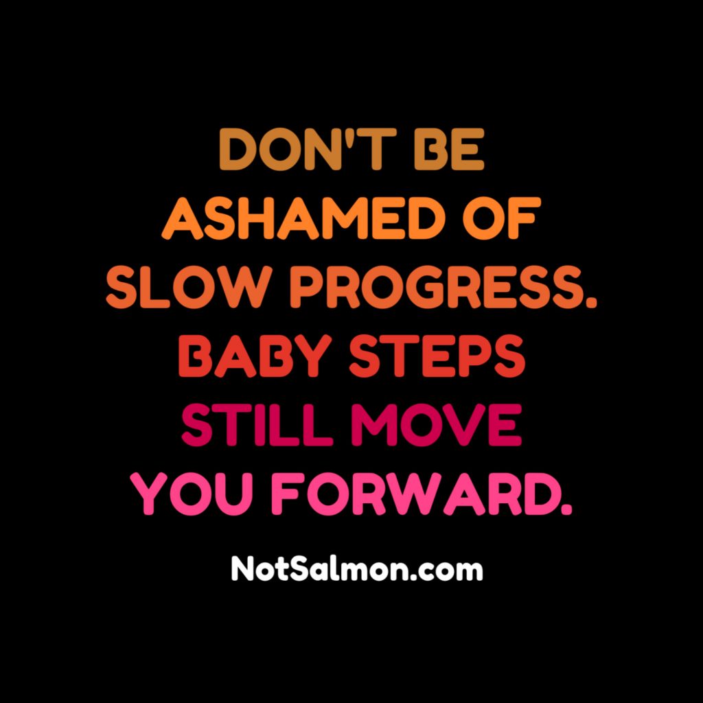 positive meme about taking baby steps to move forward