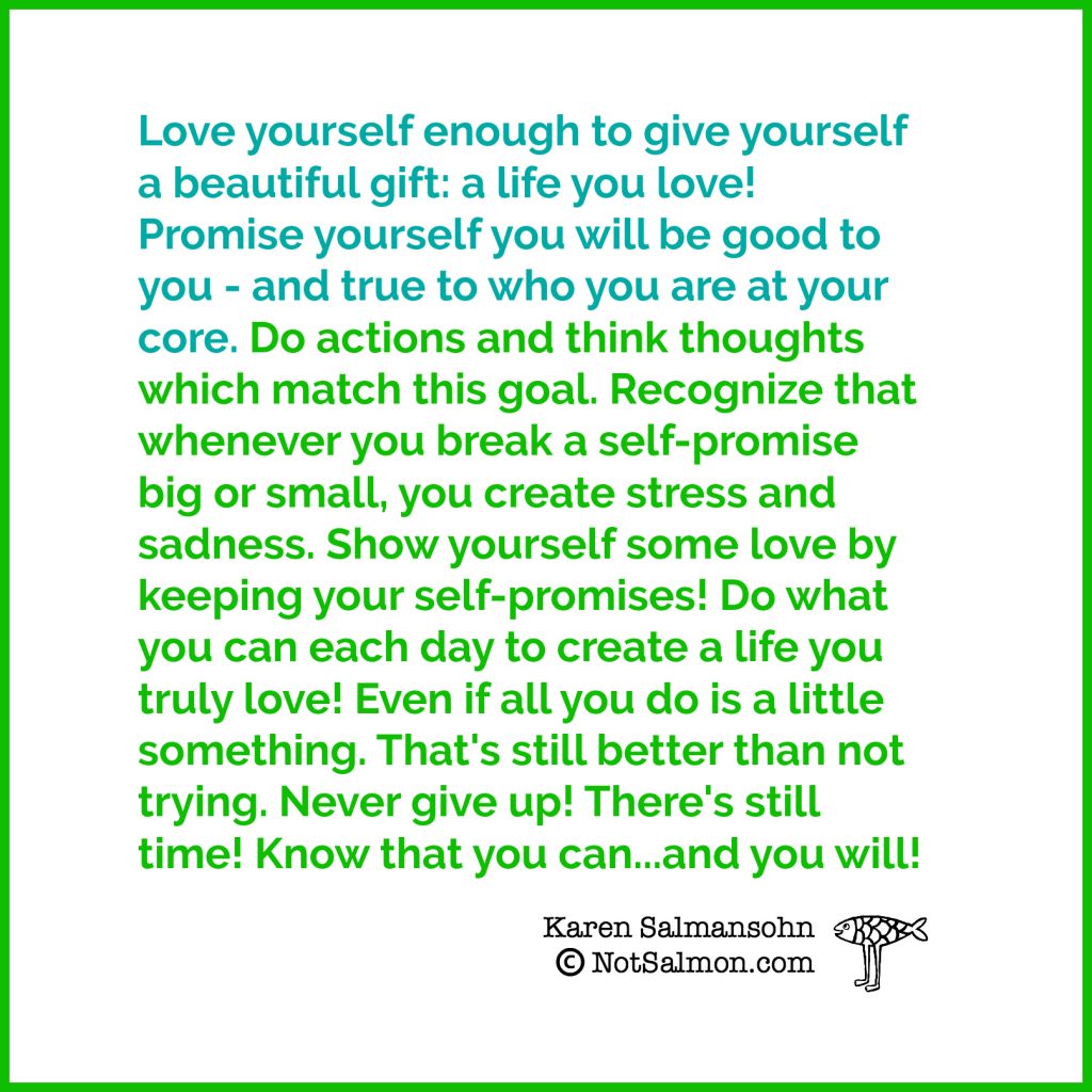 love yourself enough to give yourself a beautiful gift a life you love