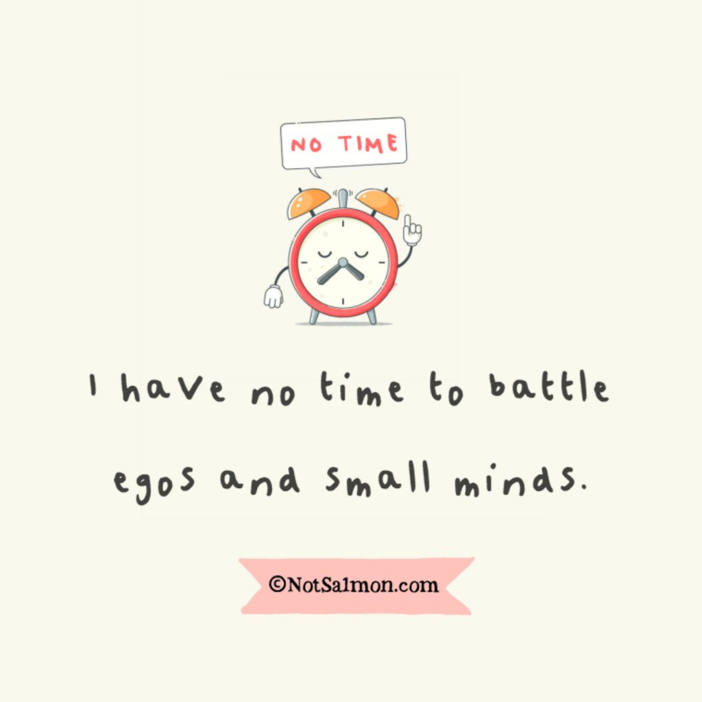 https://www.notsalmon.com/wp-content/uploads/2019/01/quote-time-ego-small-minds-1024x1024.jpg