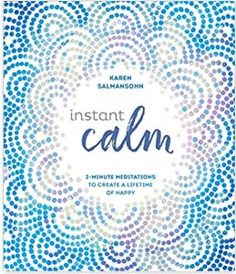 instant calm karen salmansohn