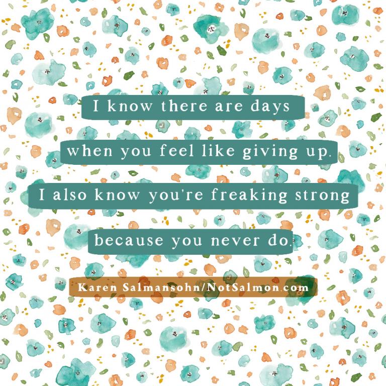 If you feel like giving up