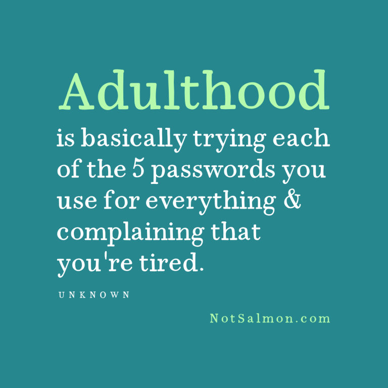 Adulthood is...