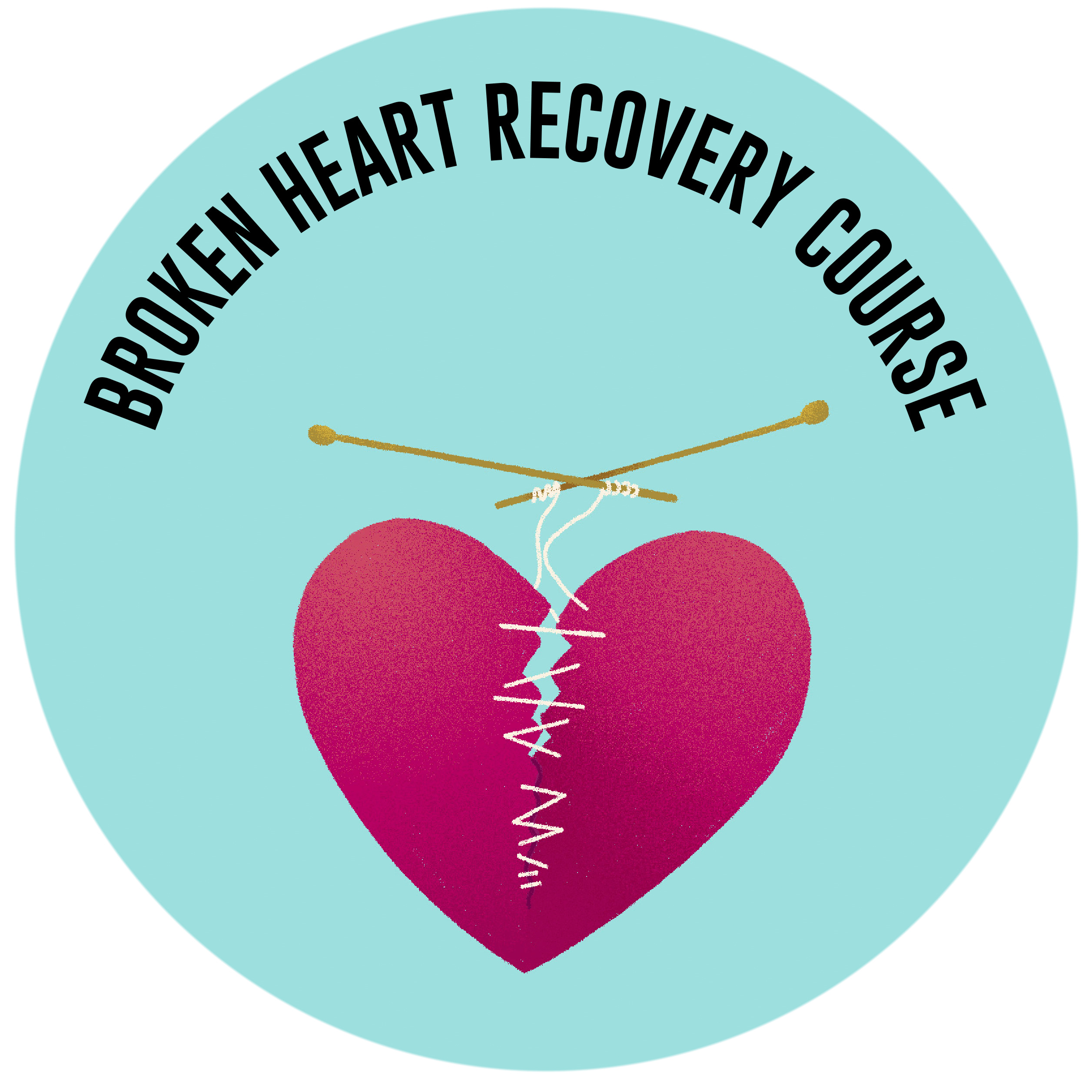 BROKEN HEART RECOVERY COURSE