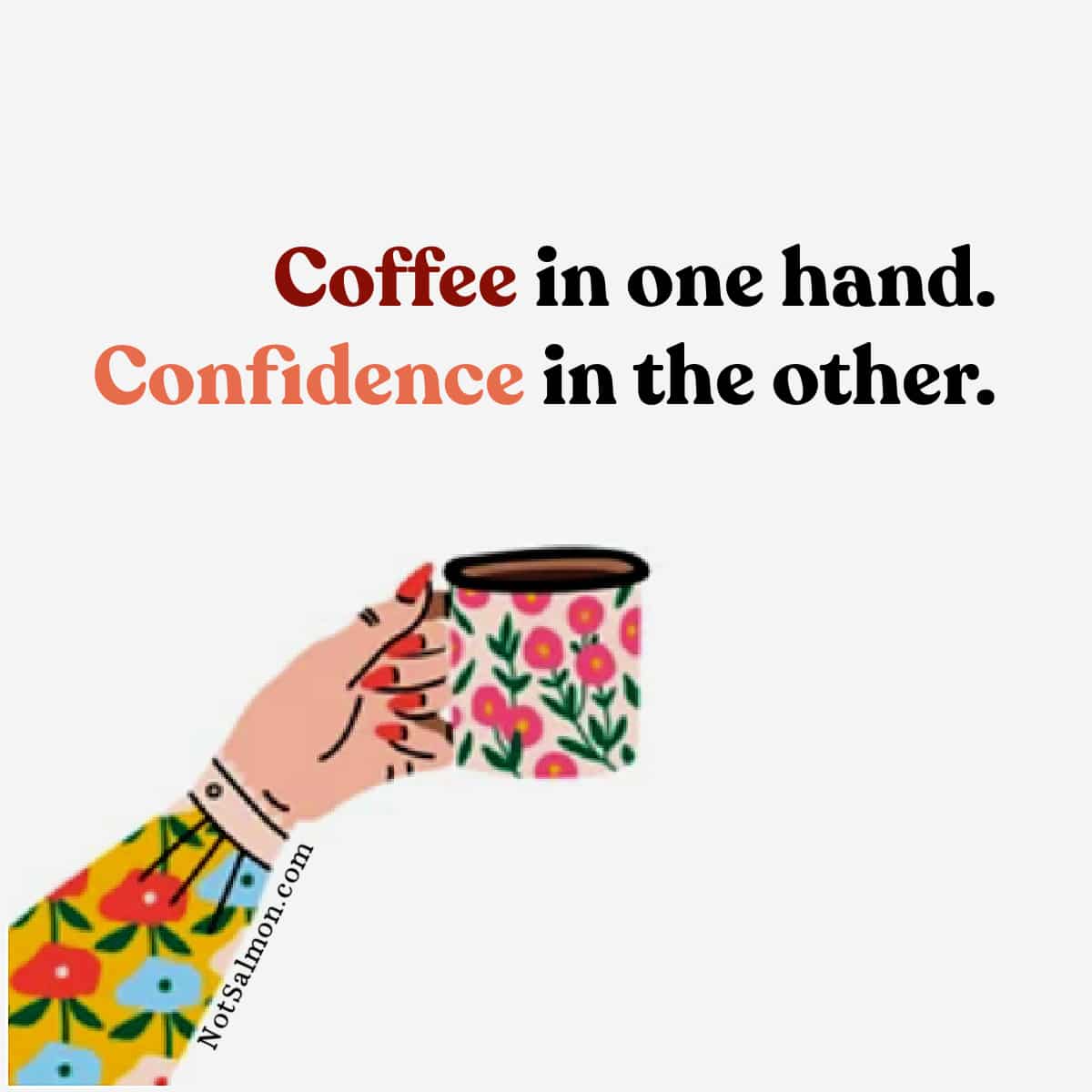 confidence and coffee