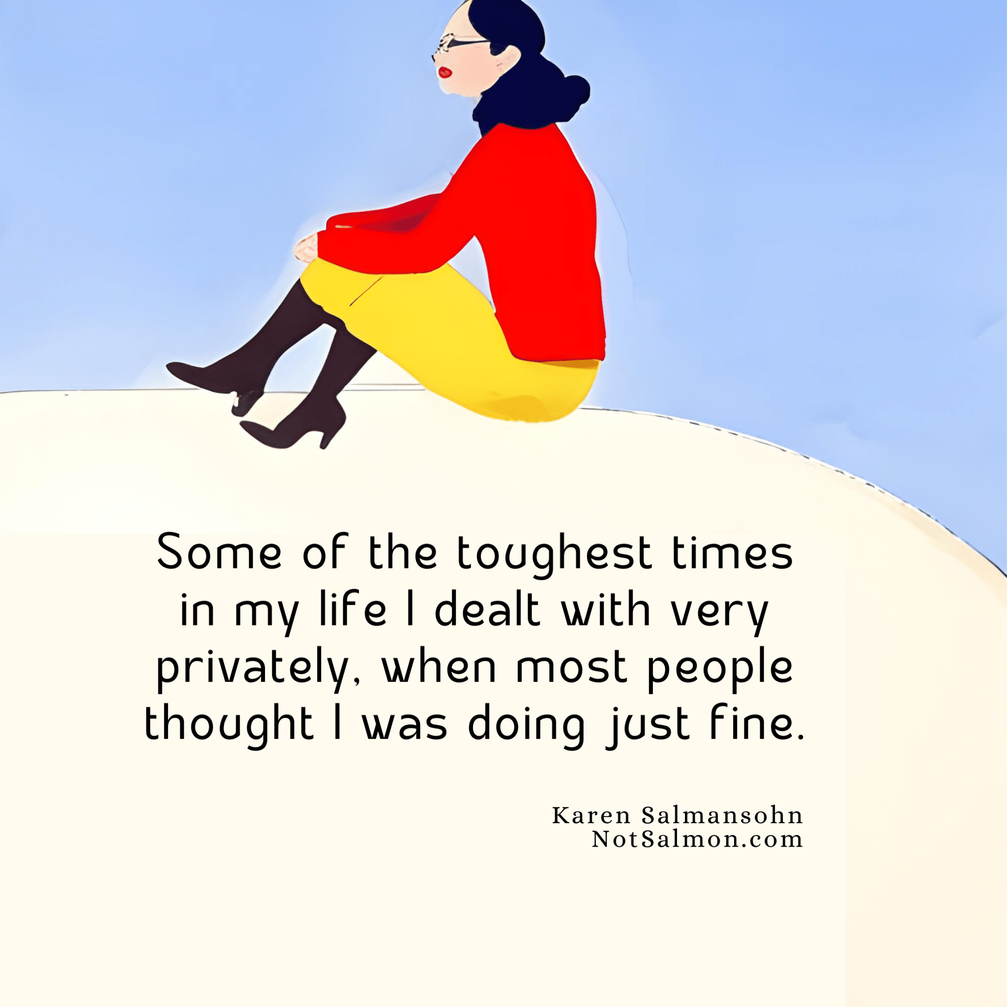 toughest times alone