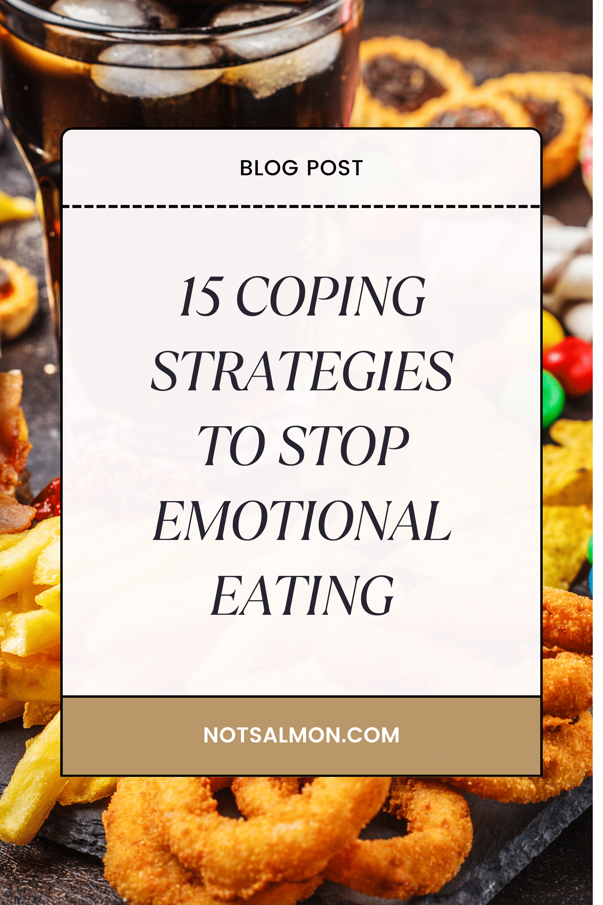 COPING STRATEGIES TO STOP EMOTIONAL EATING