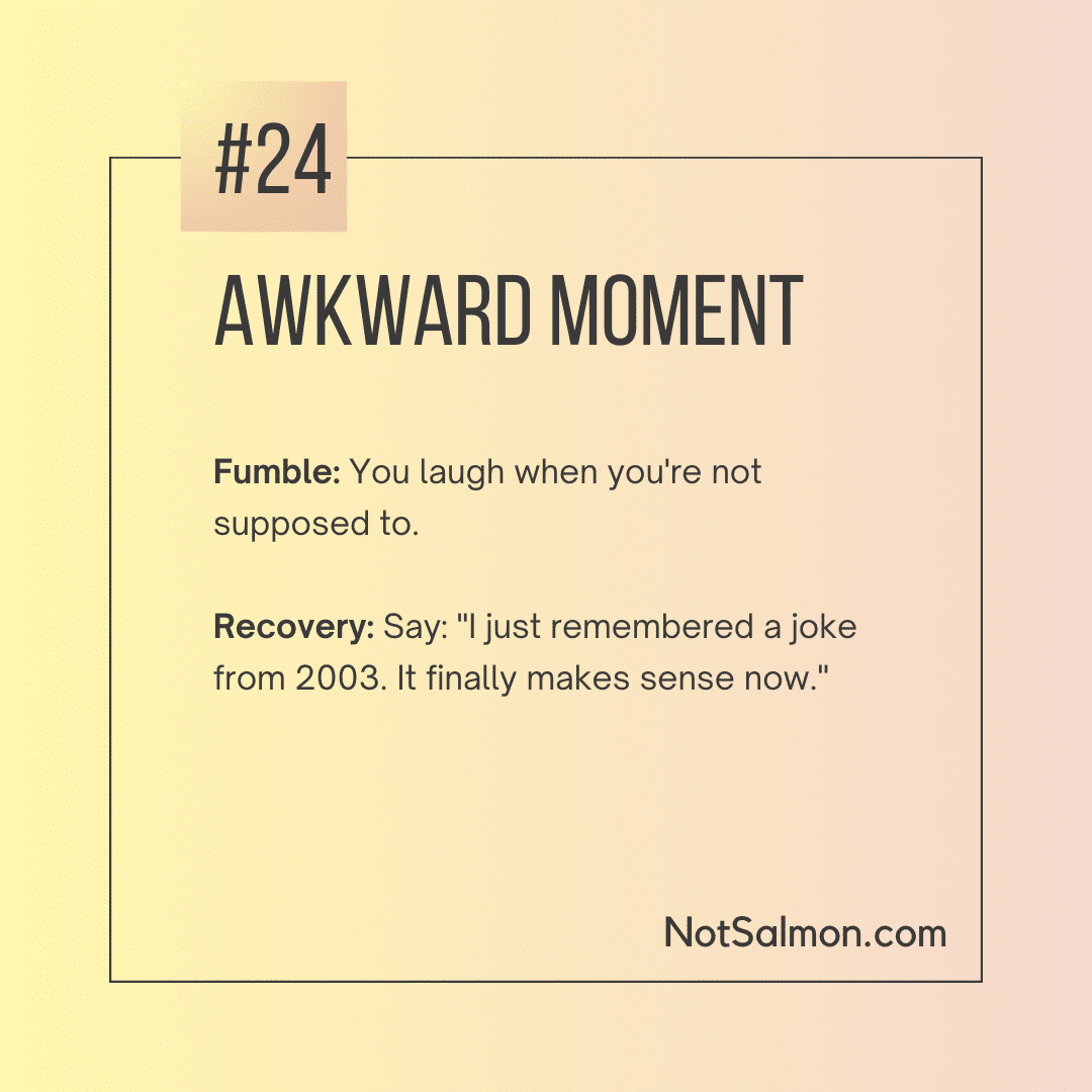 awkward moment in life laughing at wrong time