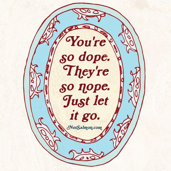 quote dope nope let it go