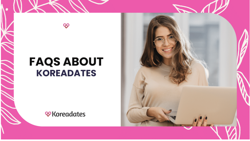 Koreadates Overview: Answers to the Most Common Questions
